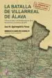 AudioLibro La Batalla de Villarreal de Alava: Ofensiva Sobre Vitoria-Miranda de Ebro, Noviembre y Diciembre de 1936 de Jose Aguirregabiria Parras