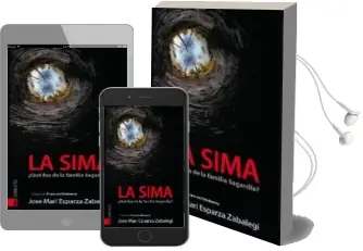Descargar AudioLibro La Sima ¿Que fue de la Familia Sagardia? de Jose Mari Esparza año 2015