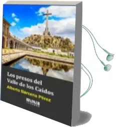 Descargar AudioLibro Los Presos del Valle de los Caídos de Alberto Barcena Perez año 2015