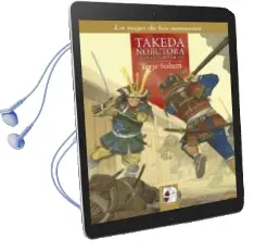 Descargar AudioLibro Los Takeda de kai 2 (1494-1574). Takeda Nobutora. la Unificación de kai de Terje Solum año 2015