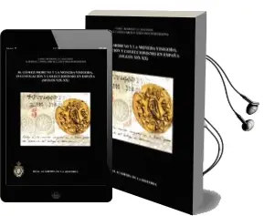 Descargar AudioLibro M. Gómez-Moreno y la Moneda Visigoda. Investigación y Coleccionis mo en España (Siglos Xix-Xx) de Isabel Rodriguez Casanova año 2015