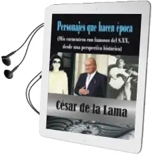 Descargar AudioLibro Personajes que Hacen Epoca de Cesar De La Lama año 2015