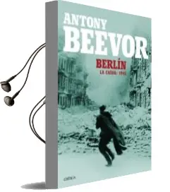 Descargar AudioLibro Berlin. la Caida: 1945 de Antony Beevor año 2015