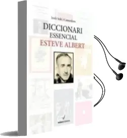 Descargar AudioLibro Diccionari Esséncial Esteve Albert de Jordi Sole I Camardons año 2015