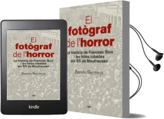 Descargar AudioLibro El Fotograf de l Horror: La Historia de Francesc Boix i les Fotos Robades als ss de Mauthausen de Benito Bermejo año 2015