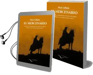 Descargar AudioLibro El Mercenario: Diario de un Combatiente en la Guerra de España de Nick Gillain año 2015