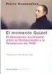 AudioLibro El Momento Guizot: El Liberalismo Doctrinario Entre la Restauracion y la Revolucion de 1848 de Pierre Rosanvallon