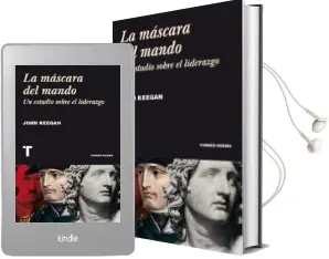 Descargar AudioLibro La Mascara del Mando: Un Estudio Sobre el Liderazgo de John Keegan año 2015