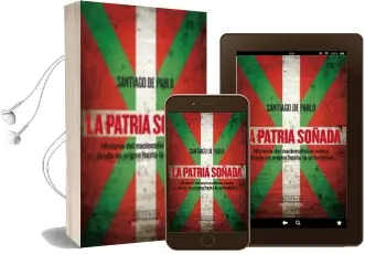 Descargar AudioLibro La Patria Soñada de Santiago De Pablo Contreras año 2015