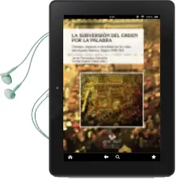 Descargar AudioLibro La Subversion del Orden por la Palabra: Tiempo, Espacio e Identidad en la Crisis del Mundo Iberico: Siglos Xviii-Xix de Javier Fernandez Sebastian; Cecilia Suarez Cabal año 2015