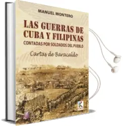 Descargar AudioLibro Las Guerras de Cuba y Filipinas Contadas por los Soldados del pue Blo-Cartas de Baracaldo de Manuel Montero año 2015