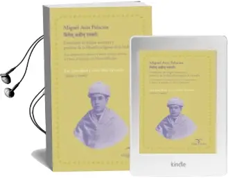 Descargar AudioLibro Miguel Asin Palacios Estudiante de la Lengua Sanscrita y Profesor de la Filosofia Religiosa de la India de Luce Lopez Baralt; Glori Hernandez año 2015
