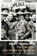 AudioLibro Para Acabar con Todas las Guerras de Adam Hochschild