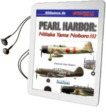 Descargar AudioLibro Pearl Harbor: Niitaka Yama Noboro (i) de Eduardo Cea Ovejero año 2015