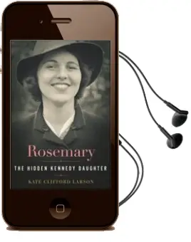 Descargar AudioLibro Rosemary: The Hidden Kennedy Daughter de Kate Clifford Larson año 2015