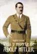 AudioLibro Vida y Muerte de Adolph Hitler de Robert Payne