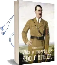 Descargar AudioLibro Vida y Muerte de Adolph Hitler de Robert Payne año 2015