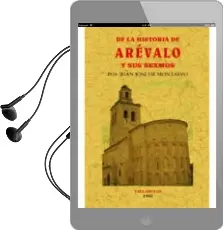 Descargar AudioLibro De la Historia de Arévalo y sus Sexmos (Edición Facsímil) de Juan Jose De Montalvo año 2015