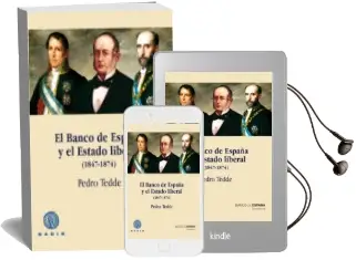 Descargar AudioLibro El Banco de España y el Estado Liberal Liberal (1847-1874) de Pedro Tedde De Lorca año 2015