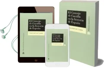 Descargar AudioLibro El Consejo de Castilla en la Historia de España (1621-1760) de Concepcion De Castro año 2015