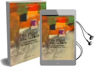 Descargar AudioLibro El Friso del Tiempo: Cien Personajes de Castilla Leon de Ernesto Escapa año 2015