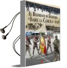 Descargar AudioLibro El Regimiento de Infanteria Isabel la Catolica nº 29 de Francisco J. Lanchares año 2015