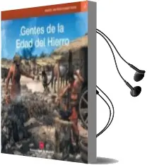 Descargar AudioLibro Gentes de la Edad del Hierro de Gonzalo Ruiz Zapatero año 2015