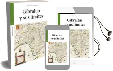 Descargar AudioLibro Gibraltar y sus Límites de Jose Ramon Remacha Tejada año 2015