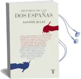 Descargar AudioLibro Historias de las dos Españas de Santos Julia año 2015