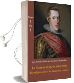 Descargar AudioLibro La Corte de Felipe iv (1621-1665): Reconfiguracion de la Monarquia Catolica (Estuche 3 Vols. + cd) de Varios Autores año 2015