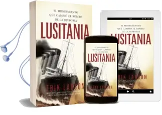 Descargar AudioLibro Lusitania: El Hundimiento que Cambio el Rumbo de la Historia de Erik Larson año 2015
