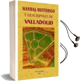 Descargar AudioLibro Manual Historico y Descriptivo de Valladolid (Ed. Facsimil) de Varios Autores año 2015