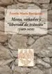 AudioLibro Mesta, Cañadas y Libertad de Transito (1489-1650) de Fermin Marin Barriguete