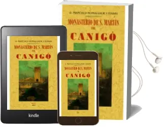 Descargar AudioLibro Monasterio de s. Martin de Canigo (Ed. Facsimil) de Francisco Monsalvatje Y Fossas año 2015
