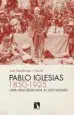 AudioLibro Pablo Iglesias (1850-1925): Una Vida Dedicada al Socialismo de Joan Serrallonga I Urquidi