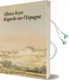Descargar AudioLibro Regards sur l Espagne de Alfonso Reyes año 2015