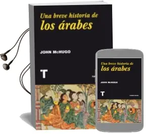 Descargar AudioLibro Una Breve Historia de los Arabes de John Mchugo año 2015