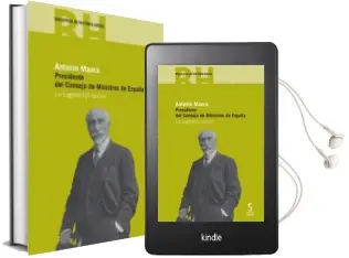 Descargar AudioLibro Antonio Maura: Presidente del Consejo de Ministros de España: La Legislacion Social de Alfonso M. Garcia Monco año 2015