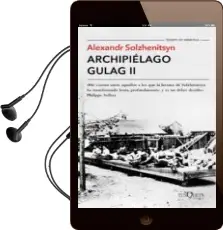 Descargar AudioLibro Archipielago Gulag ii de Aleksandr Solzhenitsyn año 2015