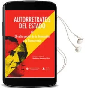 Descargar AudioLibro Autorretratos del Estado iii el Sello de la Transición y la Democ Racia de Varios Autores año 2015