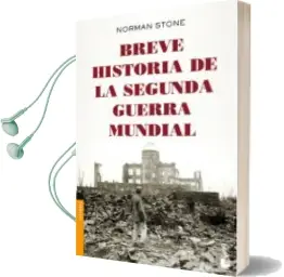 Descargar AudioLibro Breve Historia de la Segunda Guerra Mundial de Norman Stone año 2015