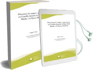 Descargar AudioLibro Discursos de Sangre y Parentesco en Castilla Durante la Baja Edad Media y la épo de Teofilo Fabian Ruiz año 2015