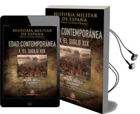 Descargar AudioLibro Historia Militar de España, T.4, V.1: Contemporanea (i) 1808-1898 de Miguel Artola año 2015
