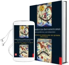 Descargar AudioLibro Indfependencias Iberoamericanas: Nuevos Problemas y Aproximaciones de Pilar Gonzalez Bernaldo De Quiros año 2015