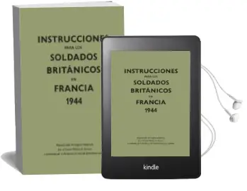 Descargar AudioLibro Instrucciones para los Soldados Britanicos en Francia 1944 de Anonimo año 2015