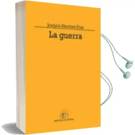 Descargar AudioLibro La Guerra de Joaquin Sanchez Diaz año 2015