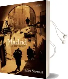 Descargar AudioLibro Madrid: The History de Jules Stewart año 2015