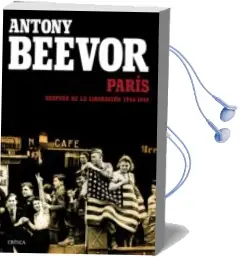 Descargar AudioLibro Paris Despues de la Liberacion: 1944-1949 de Antony Beevor año 2015