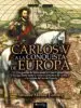 AudioLibro Carlos v a la Conquista de Europa de Antonio Muñoz Lorente