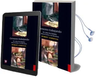 Descargar AudioLibro Censores Trabajando de Robert Darnton año 2015